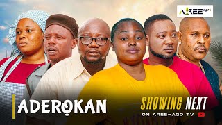 ADEROKAN Latest Yoruba 2024 Movie Drama Showing Next On YouTube Via AreeagoTv