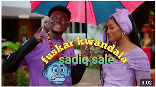 sabuwar wakar sadiq sale  FUSKAR KWANDALA hausa latest song 2024