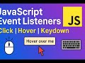 13 JavaScript Event Listeners Explained | Click, Hover & Keydown Events Tutorial