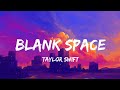 Taylor Swift - Cruel Summer (lyrics)  Blank Space, Style, Shake It Off