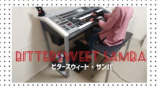 オールナイトニッポン【Bittersweet Samba】ビタースウィートサンバ～エレクトーン演奏/SScだけど元気です😃