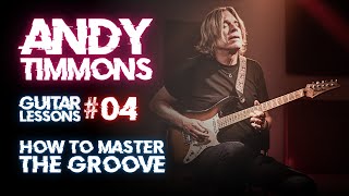 Andy TIMMONS Guitar LESSONS #04 - How to Master the Groove