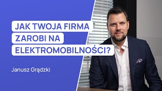 Jak Twoja firma zarobi na elektromobilności?