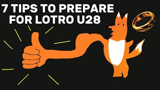 Lotro: 7 Tips to Prepare for U28