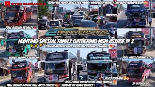 Full Basuri Spesial Family Gathering Msm Asyrof ke 2 🥳 Bonus Full Bus Artis Cortas📍 Tikungan Anyer