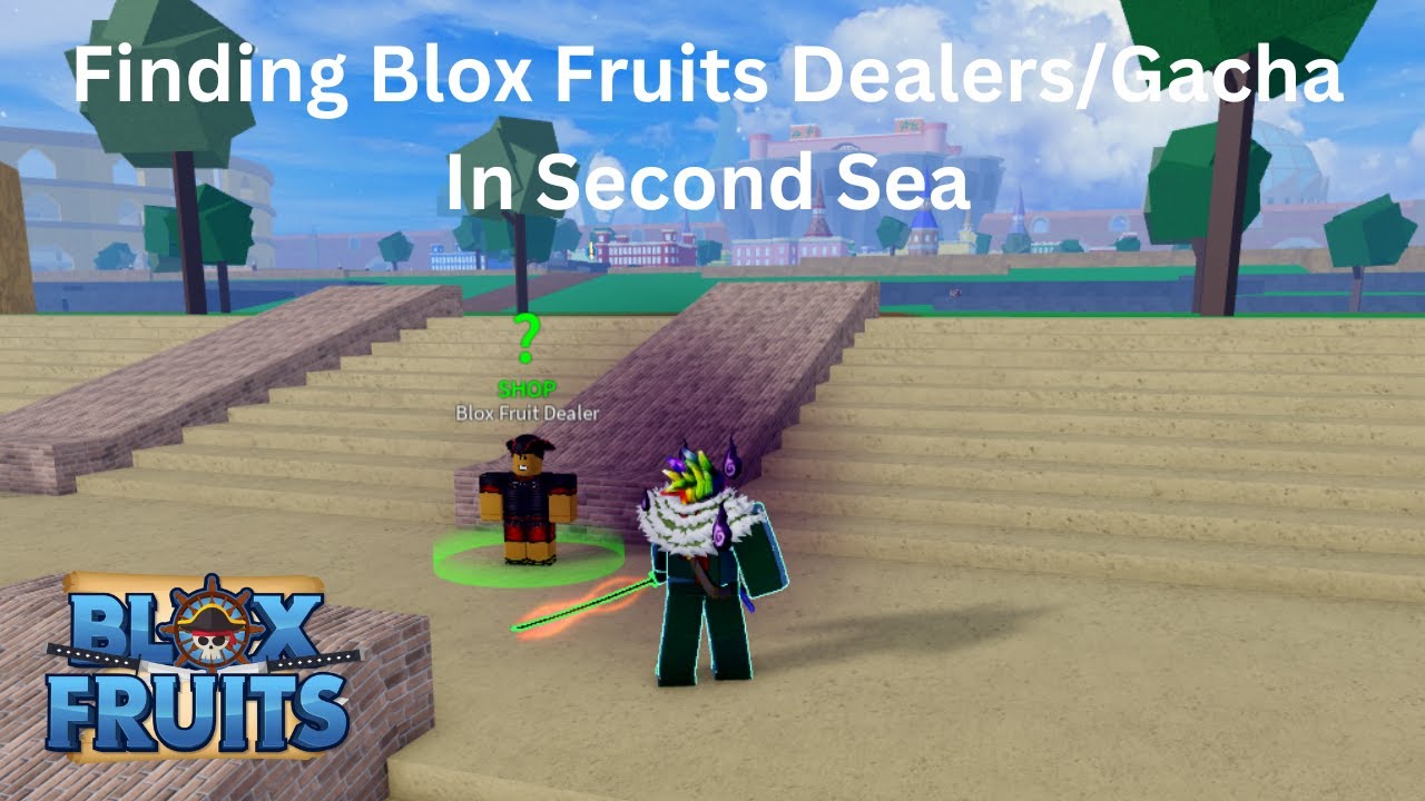 Blox Fruits: Finding Blox Fruits Dealers/Cousin (Gacha) In Second Sea ...