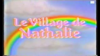 Le Village de Nathalie-Générique 3ième Saison (1987-88)