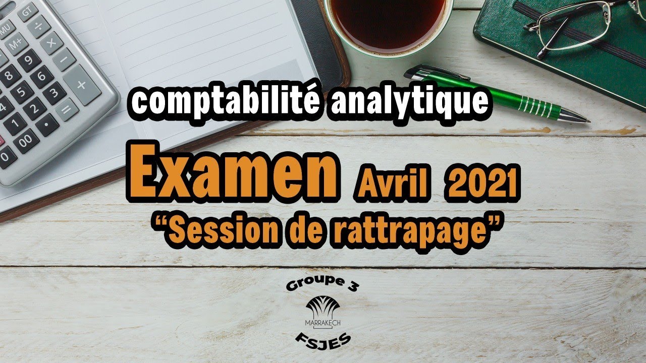 Comptabilité Analytique : Correction D'examen 2021(session De ...