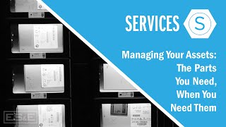 Managing Your Assets - The Parts You Need, When You Need Them