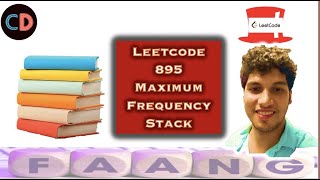 Maximum Frequency Stack | Leetcode 895