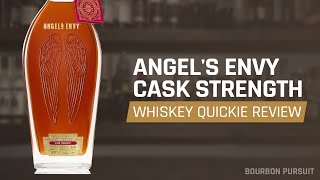 Angel's Envy Cask Strength Bourbon Review | Whiskey Quickie