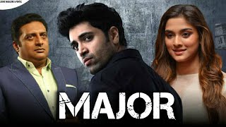 MAJOR [Hindi Dubbed ] Movie Updates |Advi Sesh |Prakash Raj| Sai Manjerkar | Major Trailer In Hindi