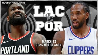 LA Clippers vs Portland Trail Blazers  Game Highlights | Mar 22 | 2024 NBA Seaso