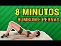 Exercício de 8 Minutos para Bumbum e Pernas [Afinar as Pernas e Enrijecer bumbum]