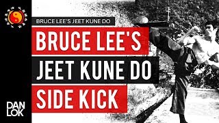 Bruce Lee's Jeet Kune Do Side Kick