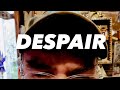 Despair