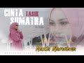 nazia marwiana cinta tasik sumatra official lyric video