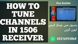 How to Tune Channels in 1506 Receiver | How to Tune PAKSAT Channels