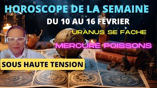 Votre Horoscope semaine du 10 février 2025