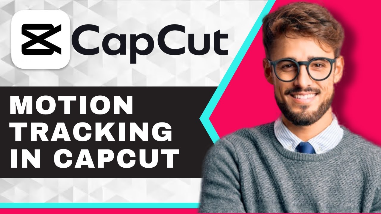 How To Use A Motion Tracking In CapCut | CapCut Tutorial - YouTube