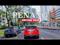 Penang Driving Tour | George Town To Penang Hill 🇲🇾🚘