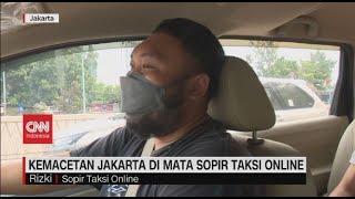 Kemacetan Jakarta di Mata Sopir Taksi Online