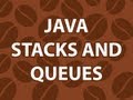 Stacks and Queues
