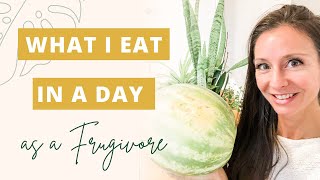 WHAT I EAT IN A DAY AS A FRUGIVORE | Fruitarian vegan diet | Lymphatic detox diet