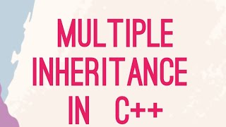 Multiple Inheritance in C++ @btechcsetutorial7264