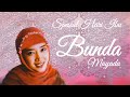 Spesial Hari Ibu | Bunda - Mayada ( Official Music Video )