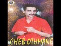 rai encien cheb othmane