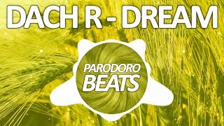 Dach R - Dream [Free2Use]