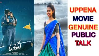 Uppena Movie Genuine Review/Public Talk/Panja Vaisshnav Tej/Krithi Shetty/Buchi Babu
