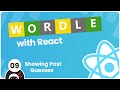 Make a Wordle Clone with React #9 - Showing Past Guesses