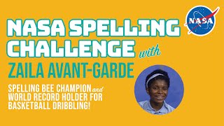 NASA Scientists Challenge Spelling Bee Champion Zaila Avant-garde