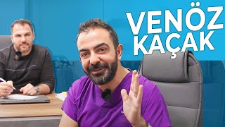 Venöz Kaçak Nedir? Venöz Kaçak Ameliyatı Yapılmalı Mıdır?