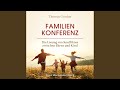 Kapitel 7.4 - Familienkonferenz: Die Lösung von Konflikten zwischen Eltern und Kind