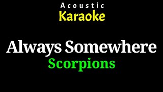 [Acoustic Karaoke] Always Somewhere - Scorpions