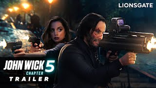 John Wick: Chapter 5 – Trailer (2024) Keanu Reeves, Ana de Armas Movie | Lionsgate