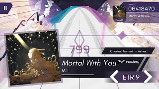 Mili - Mortal With You (Full Version) | Eternal 9 | ArcCreate