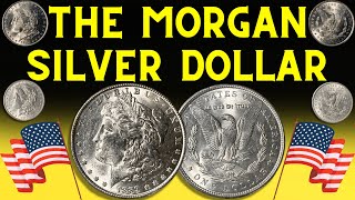 The Morgan Silver Dollar: An Overview Of History, Facts, & Key Dates