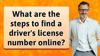 What are the steps to find a driver's license number online?
