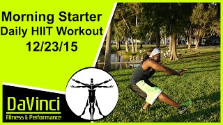 Morning Starter Daily HIIT Cardio Workout for December 23rd , 2015
