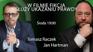 Tomasz Raczek: W filmie fikcja służy ukazaniu prawdy - Jan Hartman - Mądrale [powtórka]