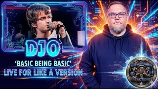 Djo - ‘Basic Being Basic’ (Live For Like A Version) Reaction