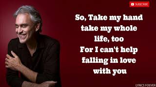 Andrea Bocelli - Can't Help Falling In Love (LYRIC VIDEO)