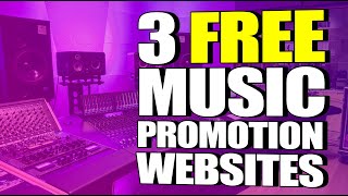 Free Music Promotion For Artists On A Budget - 3 Sites You Should Know