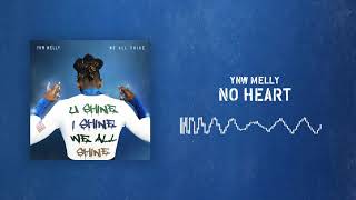 YNW Melly - No Heart [ Audio]