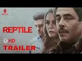 Reptile | Benicio Del Toro & Justin Timberlake | Official Trailer | Netflix