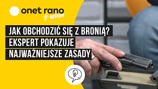 Jak obchodzić się z bronią? Ekspert pokazuje najważniejsze zasady